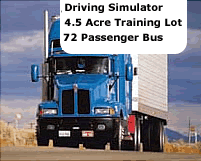 Our Facility Includes: Driving Simulator, 4.5 Acre Training Lot, 72 Passenger Bus.